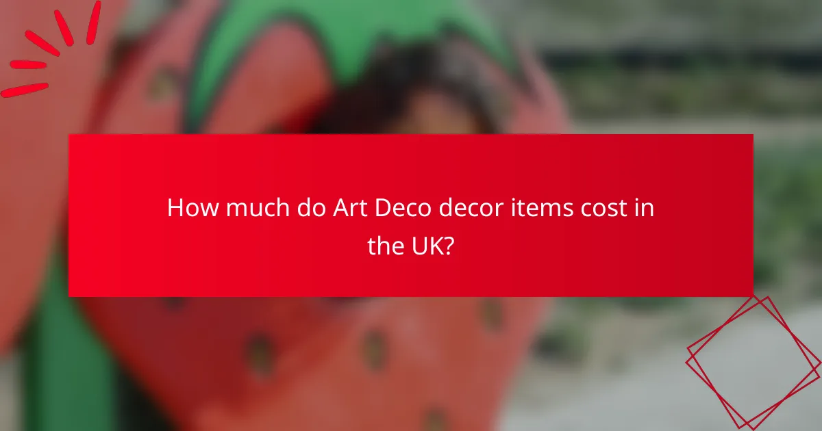 How much do Art Deco decor items cost in the UK?