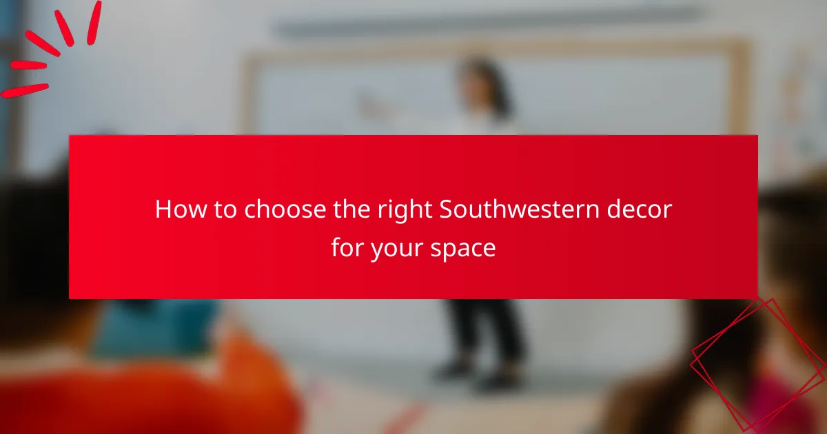 How to choose the right Southwestern decor for your space