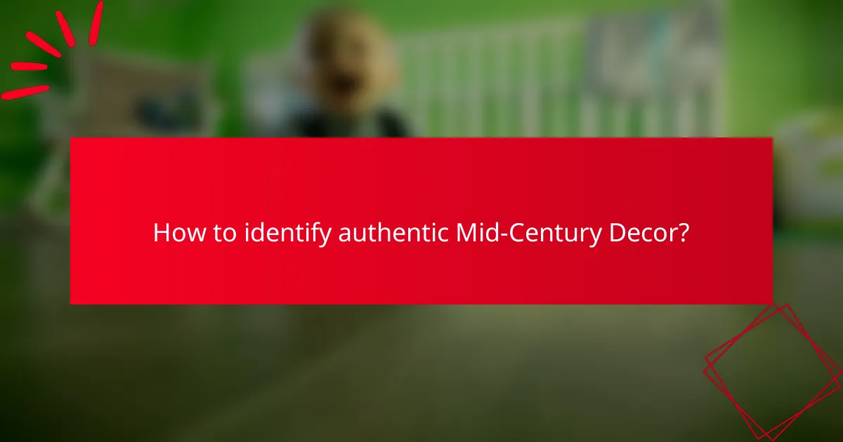 How to identify authentic Mid-Century Decor?