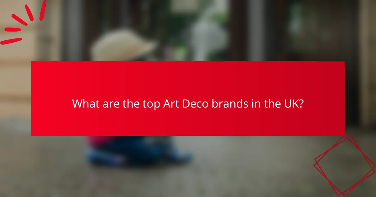 What are the top Art Deco brands in the UK?