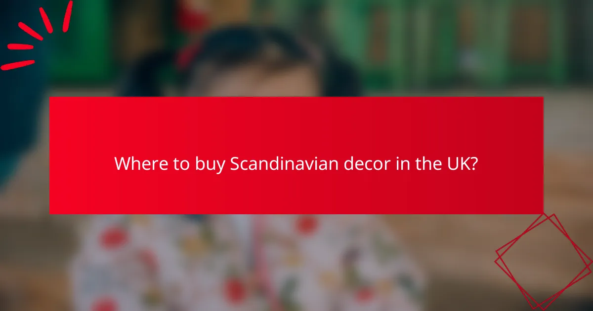 Where to buy Scandinavian decor in the UK?